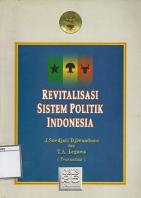 Revitalisasi Sistem Politik Indonesia