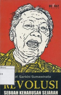 Revolusi : Sebuah keharusan sejarah