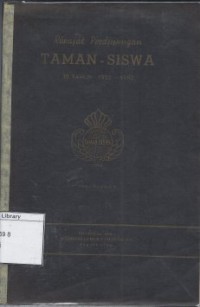Riwajat Perdjuangan Taman - Siswa, 30th : 1922-1952