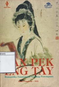 San Pek Eng Tay: romantika emansipasi seorang perempuan
