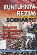 Runtuhnya Rezim Daripada Soeharto: Rekaman perjuangan mahasiswa Indonesia 1998
