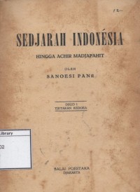 Sedjarah Indonesia: Hingga Achir Madjapahit