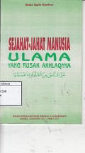 Sejahat-jahat manusia ulama yanng rusak akhlaknya