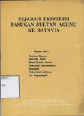 Sejarah Ekspedisi Pasukan Sultan Agung ke Batavia