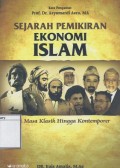 Sejarah Pemikiran Ekonomi Islam : Dari Masa Klasik Hingga Kontemporer