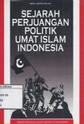 Sejarah Perjuangan Politik Umat Islam Indonesia