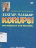 Sekitar Masalah Korupsi: Aspek Nasional dan Aspek Internasional