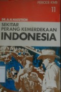 Sekitar Perang Kemerdekaan Indonesia: Diplomasi Linggarjati