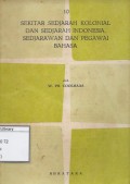 Sekitar Sedjarah Kolonial dan Sedjarah Indonesia, Sedjarawan dan Pegawai Bahasa