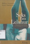 Seks Para Leluhur: Merancang Keturunan Berkualitas Lewat Tata Senggama Ala Leluhur Jawa