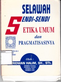 Image of Selawah Sendi-sendi Etika umum dan Pragmatisasinya
