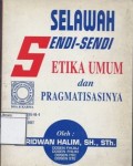 Selawah Sendi-Sendi Etika Umum dan Pragmatisasinya