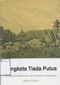Sengketa Tiada Putus: Matriarkat, Reformisme Islam, dan Kolonialisme di Minangkabau