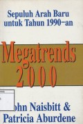 Megatrends 2000: Sepuluh Arah Baru Untuk Tahun 1990-an