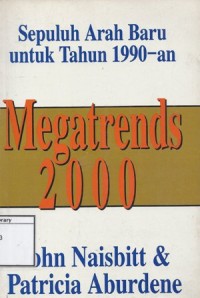 Megatrends 2000: Sepuluh Arah Baru Untuk Tahun 1990-an