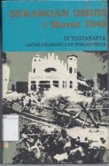 Serangan Umum 1 Maret 1949: Di Yogyakarta Latar Belakang dan Pengaruhnya