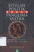 Setelah Politik Bukan Panglima Sastra: Polemik Hadiah Magsaysay bagi Pramoedya Ananta Toer