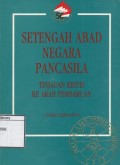Setengah Abad Negara Pancasila: Tinjauan kritis ke arah pembangunan