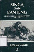Singa dan Banteng: Sejarah Hubungan Belanda-Indonesia 1945-1950