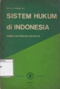 Sistem Hukum di Indonesia (sebelum Perang Dunia II)