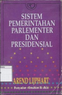 Sistem Pemerintahan Parlementer dan Presidensial