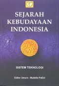 Sejarah Kebudayaan Indonesia : Sistem Teknologi