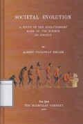 Societal Evolution: A Study of the Evolutionary Basis of the Science of Society