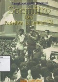 Pangkopkamtib Jenderal Soemitro dan Peristiwa 15 Januari '74: Sebagaimana dituturkan kepada Heru Cahyono