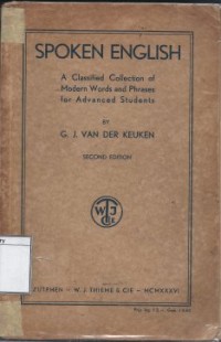 Spoken English: A Classified Collection of Modern Words and Phrases for Advanced Students