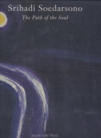 Srihadi Soedarsono: The path of the soul I