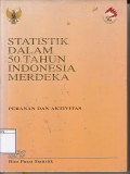 Statistik dalam 50 tahun indonesia merdeka
