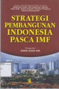 Strategi Pembangunan Indonesia Pasca IMF