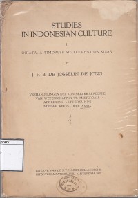 Studies In Indonesian Culture I Oirata, A Timorese Settlement on Kisar