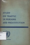 Study on Traffic in Persons and Prostitution (Suppression of the Traffic in Persons and of the Exploitation of the Prostitution of Others
