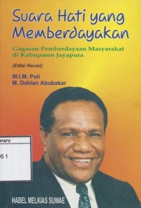 Suara Hati yang Memberdayakan: Gagasan pemberdayaan masyarakat di kabupaten Jayapura
