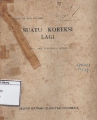 Suatu Koreksi Lagi bagi Drs. Nurcholis Madjid