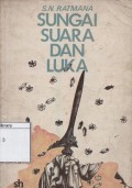 Sungai, suara dan luka