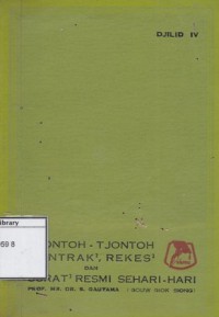 Tjontoh-tjontoh, Kontrak-kontrak, Rekes-rekes dan Surat-surat Resmi Sehari-hari