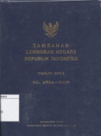 Tambahan Lembaran Negara Republik Indonesia Tahun 1963 No. 2523-2605