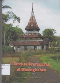 Tarekat Syattariyah di Minangkabau : Teks dan Konteks