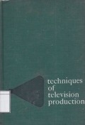 Techniques of Television Production