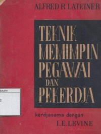 Teknik Memimpin Pegawai dan Pekerdja