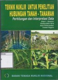 Teknik Nuklir untuk Penelitian Hubungan Tanah - Tanaman: Perhitungan dan Interpretasi Data