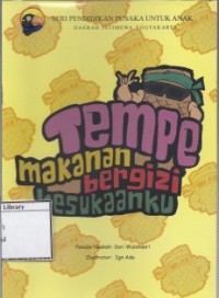 Tempe Makanan Bergizi Kesukaanku
