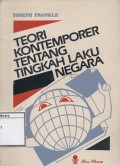 Teori Kontemporer tentang Tingkah Laku Negara