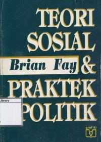 Teori Sosial dan Praktek Politik