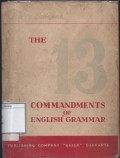 The 13 Commandments of English Grammar