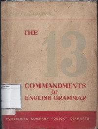 The 13 Commandments of English Grammar