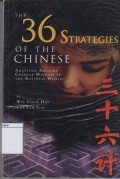 The 36 Strategies of the Chinese: Adapting Ancient Chinese Wisdom to the Business World