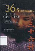 The 36 Strategies of the Chinese: Adapting Ancient Chinese Wisdom to the Business World